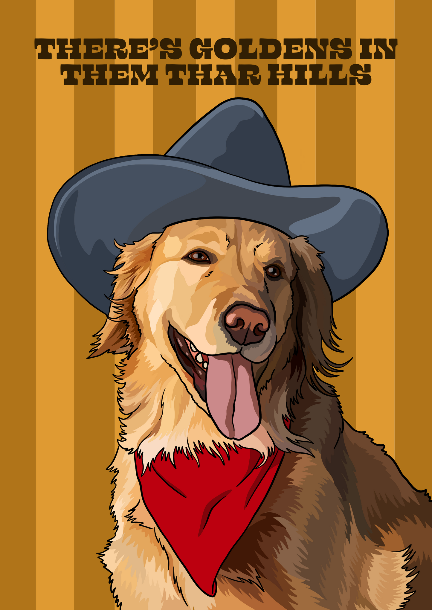 There's Goldens in Them Thar Hills (Golden Retriever) Unframed Print