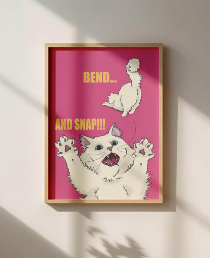 Bend and Snap Unframed Print