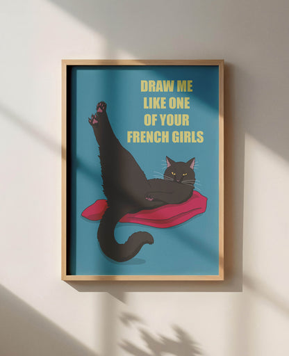 Draw Me Like One of Your French Girls Unframed Print