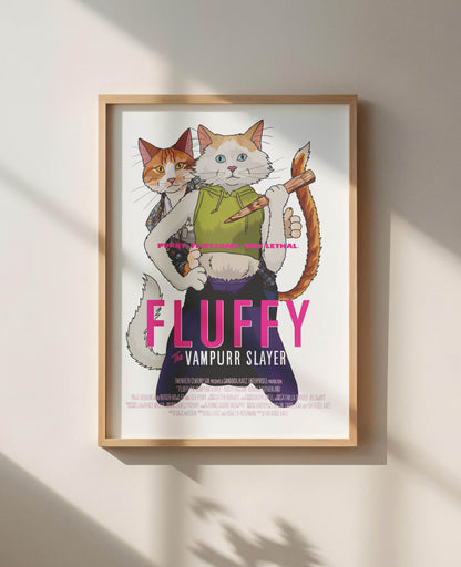 Fluffy the Vampurr Slayer Unframed Print