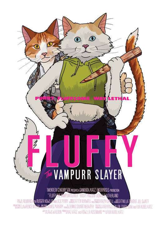 Fluffy the Vampurr Slayer Unframed Print