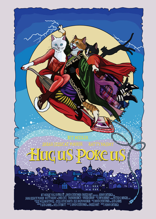 Hug Us Poke Us Unframed Print