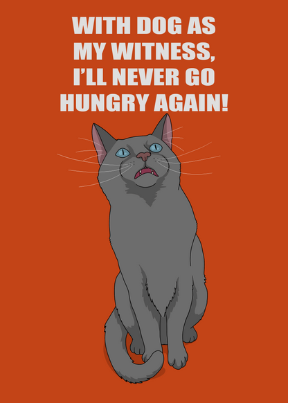 I'll Never Go Hungry Again! Unframed Print