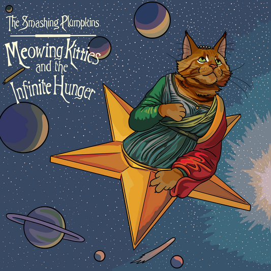 Smashing Plumpkins Meowing Kitties and the Infinite Hunger Unframed Prints
