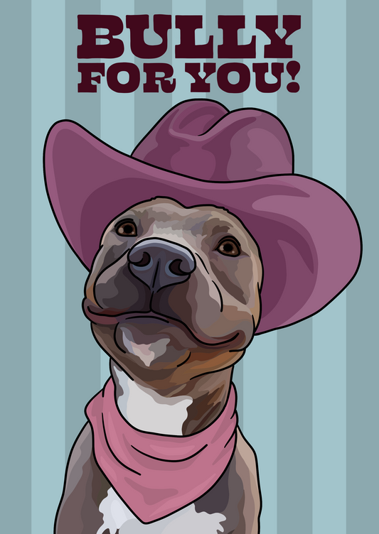 Bully for You Unframed Print