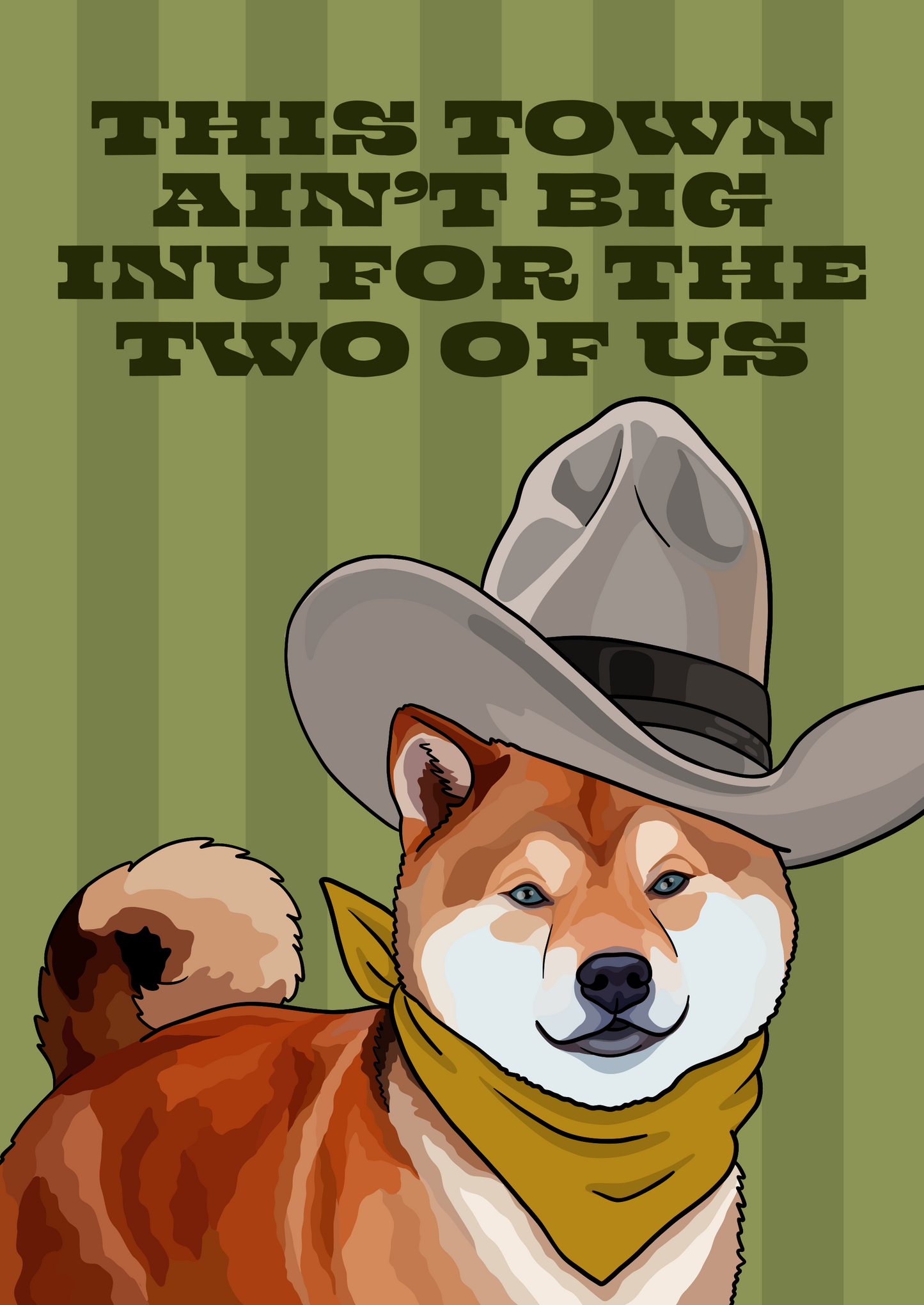 This Ain't Big Inu For the Two of Us Unframed Print