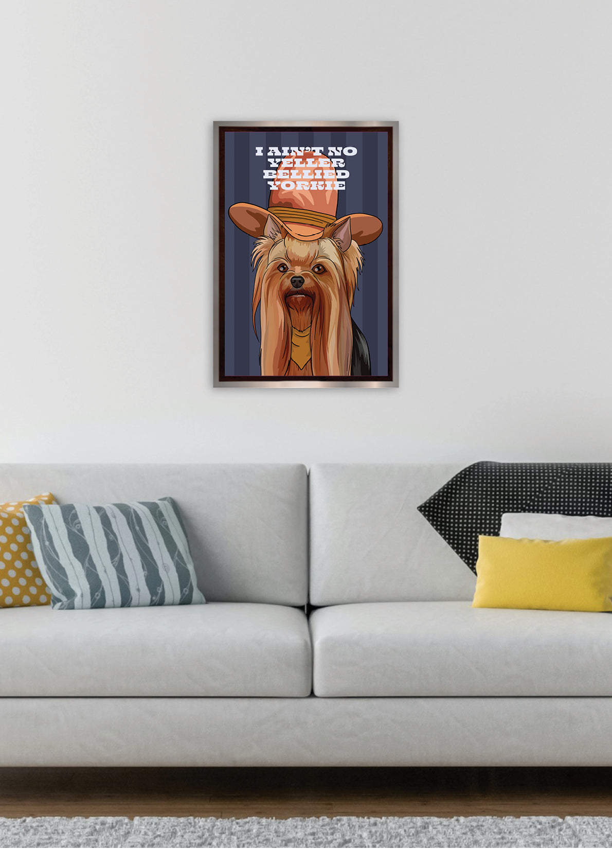 I Ain't No Yeller Bellied Yorkie (Yorkshire Terrier) Unframed Print
